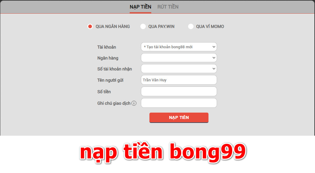 Cách nạp tiền vào nhà cái bong99