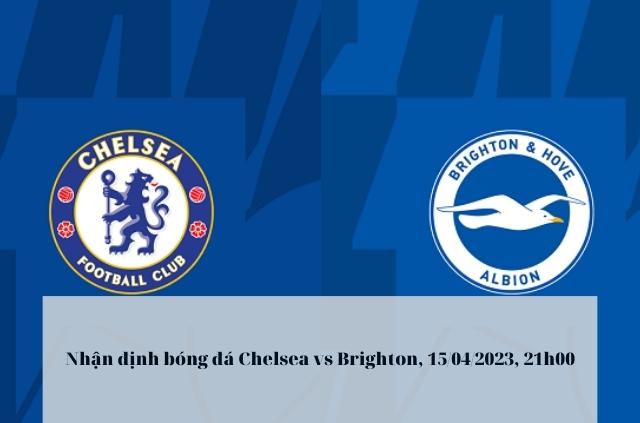 Nhận định soi kèo Chelsea vs Brighton