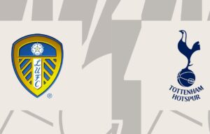 Soi kèo Leeds vs Tottenham 22h30 ngày 28/05/2023