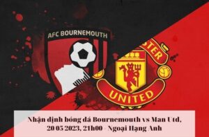 Nhận định soi kèo Bournemouth vs Man Utd
