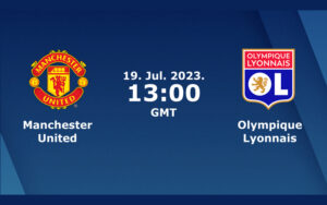 Soi kèo Manchester Utd vs Lyon – 20h00 19/07/2023 – Giao Hữu CLB
