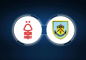 Soi kèo Nottingham Forest vs Burnley – 01h45 19/09/2023 – Ngoại hạng Anh